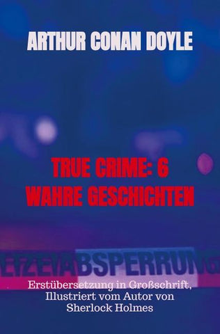 TRUE CRIME: 6 WAHRE GESCHICHTEN