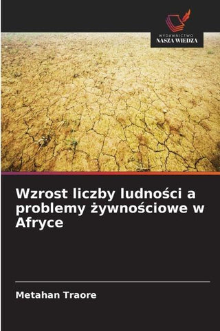 Wzrost liczby ludno¿ci a problemy ¿ywno¿ciowe w Afryce