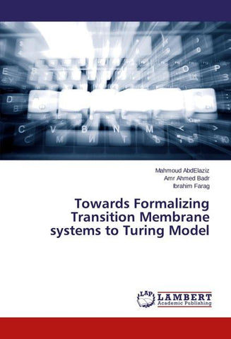 Towards Formalizing Transition Membrane systems to Turing Model