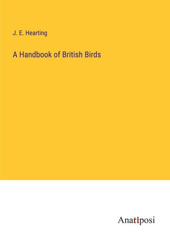 A Handbook of British Birds