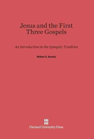 Jesus and the First Three Gospels