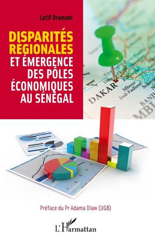 Disparités régionales et émergence des pôles économiques au Sénégal