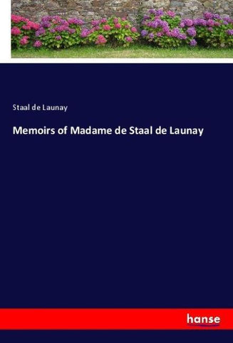 Memoirs of Madame de Staal de Launay