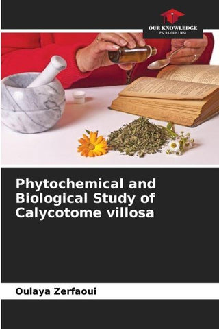 Phytochemical and Biological Study of Calycotome villosa