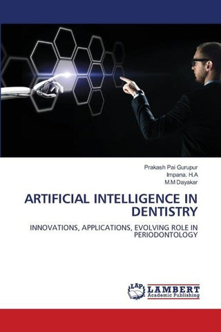 ARTIFICIAL INTELLIGENCE IN DENTISTRY