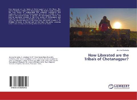 How Liberated are the Tribals of Chotanagpur?