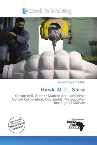 Hawk Mill, Shaw