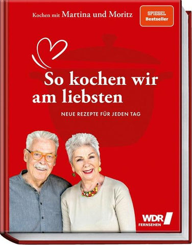 Kochen mit Martina und Moritz – So kochen wir am liebsten
