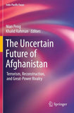 The Uncertain Future of Afghanistan