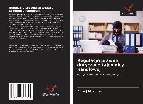 Regulacje prawne dotycz¿ce tajemnicy handlowej