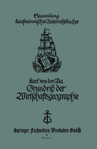 Grundriß der Wirtschaftsgeographie (mit Berücksichtigung der Bürgerkunde)