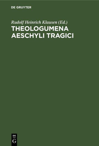 Theologumena Aeschyli tragici