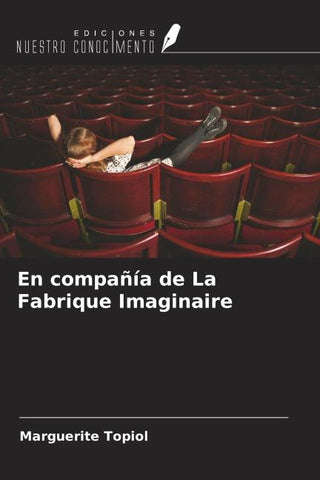 En compañía de La Fabrique Imaginaire