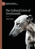 The Cultural Lives of Greyhounds