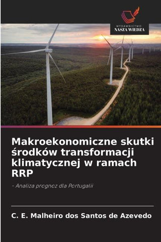 Makroekonomiczne skutki ¿rodków transformacji klimatycznej w ramach RRP