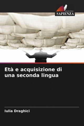 Età e acquisizione di una seconda lingua