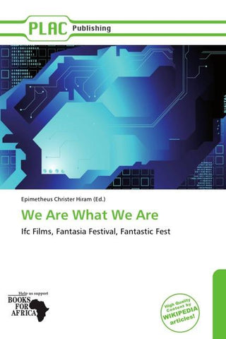 We Are What We Are