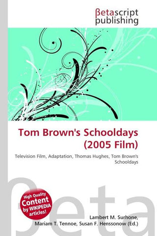 Tom Brown's Schooldays (2005 Film)