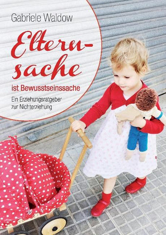 Elternsache ist Bewusstseinssache