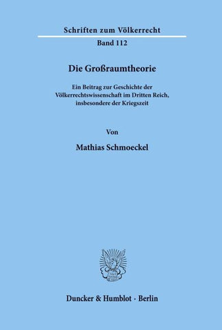 Die Großraumtheorie.