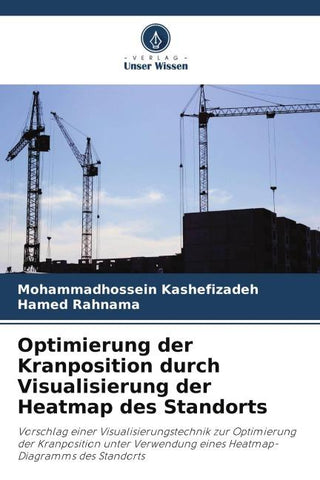 Optimierung der Kranposition durch Visualisierung der Heatmap des Standorts