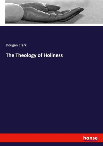 The Theology of Holiness