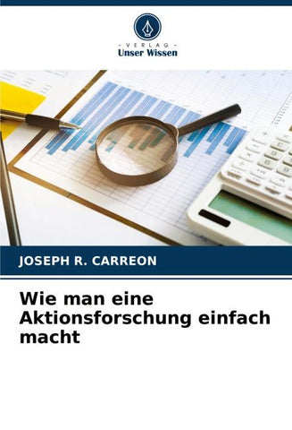 Wie man eine Aktionsforschung einfach macht