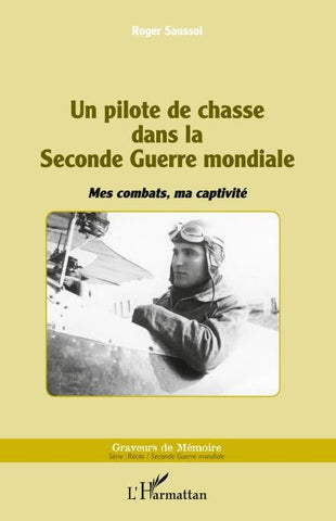 Un pilote de chasse dans la Seconde Guerre mondiale