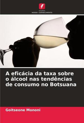 A eficácia da taxa sobre o álcool nas tendências de consumo no Botsuana