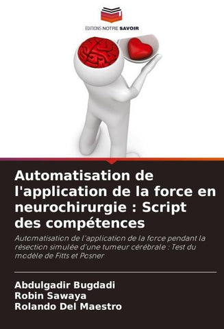 Automatisation de l'application de la force en neurochirurgie : Script des compétences