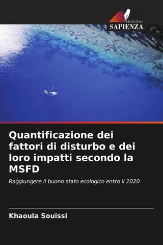 Quantificazione dei fattori di disturbo e dei loro impatti secondo la MSFD