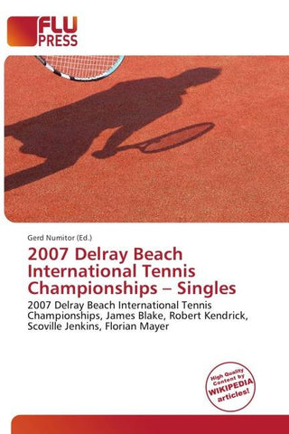 2007 Delray Beach International Tennis Championships - Singles