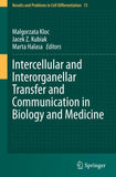 Intercellular and Interorganellar Transfer and Communication in Biology and Medicine