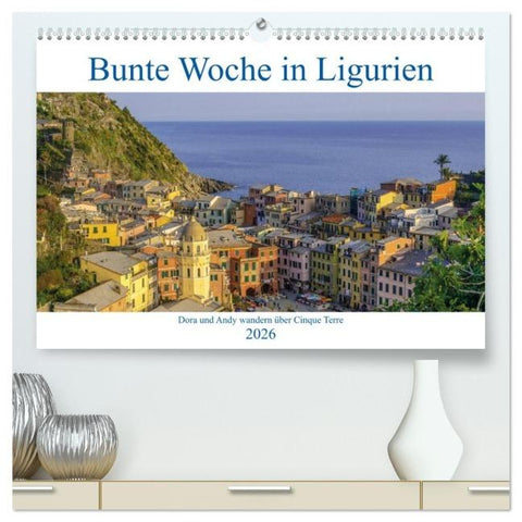 Bunte Woche in Ligurien (hochwertiger Premium Wandkalender 2026 DIN A2 quer), Kunstdruck in Hochglanz