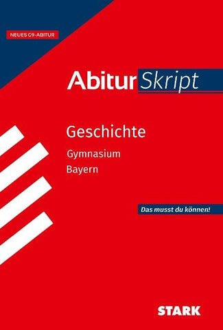 STARK Geschichte - AbiturSkript Bayern