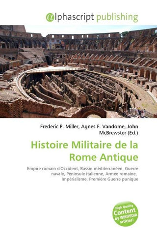 Histoire Militaire de la Rome Antique