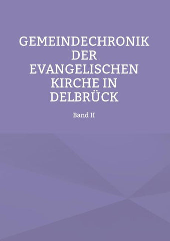 Gemeindechronik der evangelischen Kirche in Delbrück