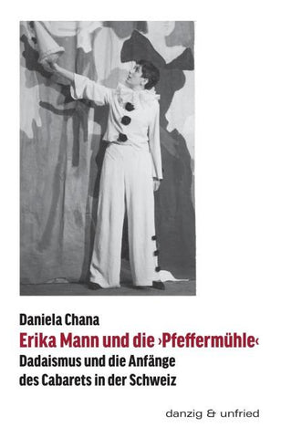Erika Mann und die 'Pfeffermühle'