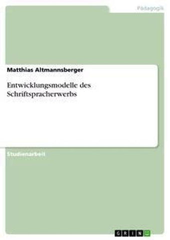 Entwicklungsmodelle des Schriftspracherwerbs