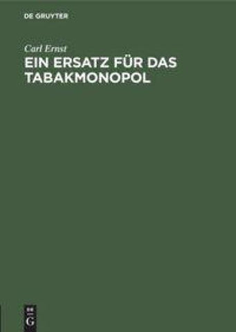 Ein Ersatz für das Tabakmonopol
