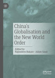 China's Globalisation and the New World Order