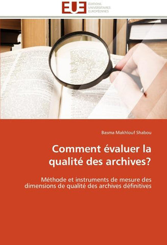 Comment évaluer la qualité des archives?