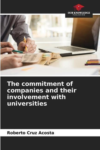 The commitment of companies and their involvement with universities