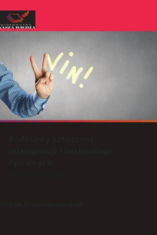 Podstawy sztucznej inteligencji i technologii cyfrowych