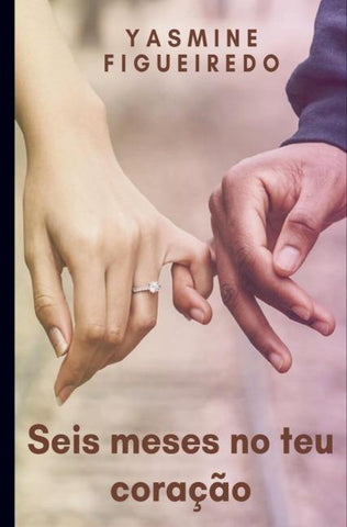 Seis meses no teu coração