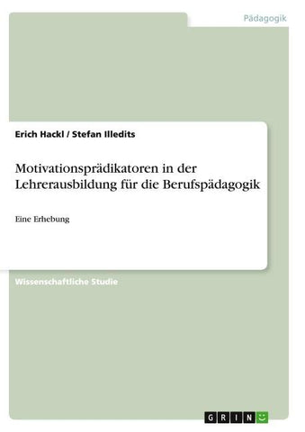 Motivationsprädikatoren in der Lehrerausbildung für die Berufspädagogik
