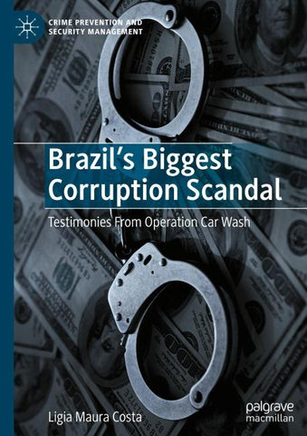 Brazil's Biggest Corruption Scandal