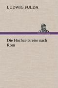 Die Hochzeitsreise nach Rom