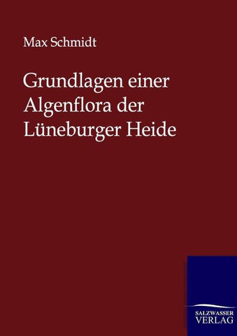 Grundlagen einer Algenflora der Lüneburger Heide