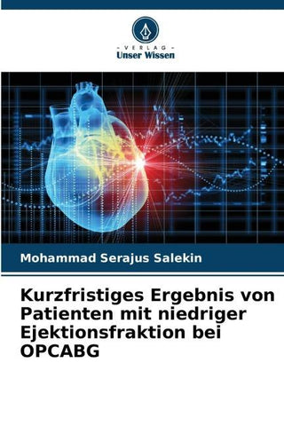 Kurzfristiges Ergebnis von Patienten mit niedriger Ejektionsfraktion bei OPCABG